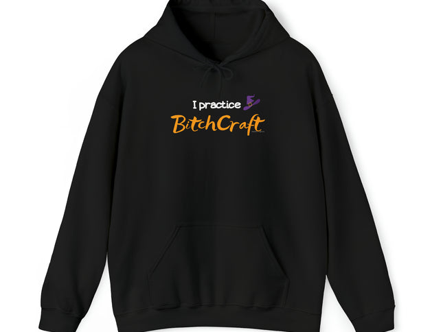 I practice BitchCraft - Funny - Soft Unisex Heavy Blend™ Hooded Sweatshirt