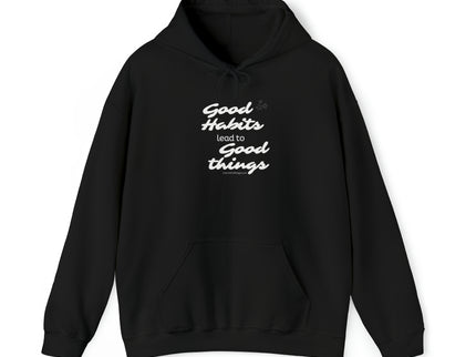 Good Habits Lead to Good Things Soft Unisex Heavy Blend™ Hooded Sweatshirt