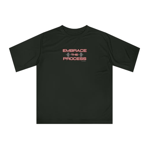 Embrace the Process -Performance T-shirt - Moisture wicking Unisex Performance T-shirt