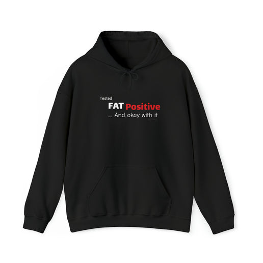 Tested FAT Positive - Unisex Heavy Blend™ Hooded Sweatshirt