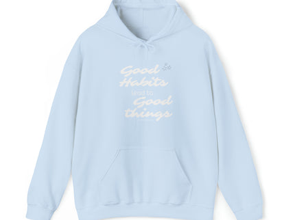 Good Habits Lead to Good Things Soft Unisex Heavy Blend™ Hooded Sweatshirt