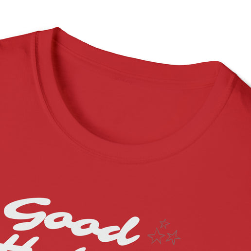 Good Habits Lead To Good Things - Soft Unisex Softstyle T-Shirt