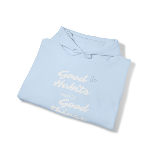 Good Habits Lead to Good Things Soft Unisex Heavy Blend™ Hooded Sweatshirt