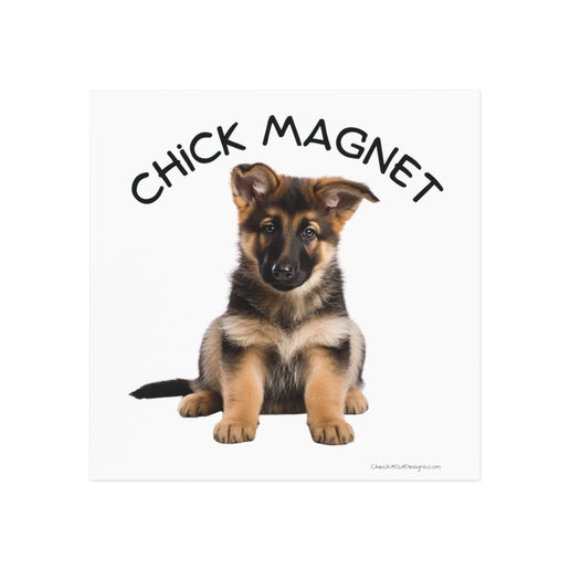 Chick Magnet - German Shepard Puppy - Square Magnet