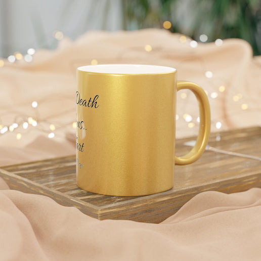 Till death do us Fart - His and Her gifts - Metallic Mug (Silver\Gold)