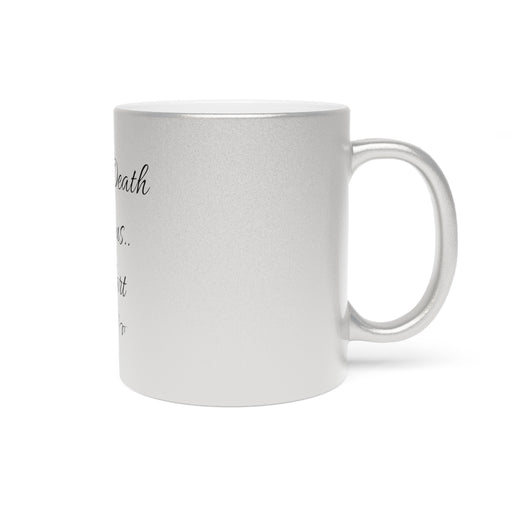 Till death do us Fart - His and Her gifts - Metallic Mug (Silver\Gold)