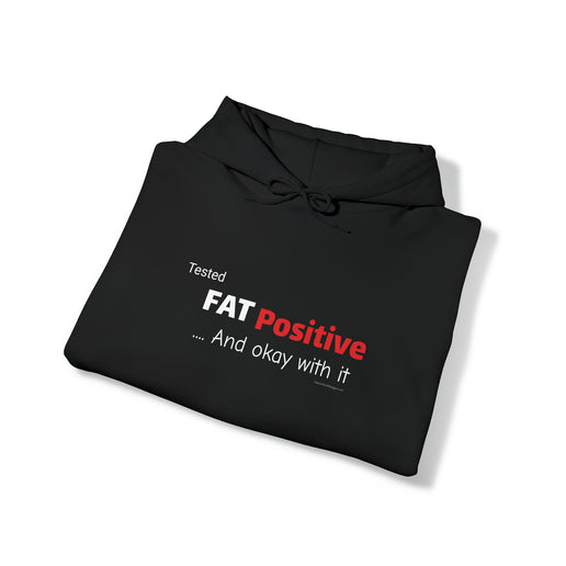 Tested FAT Positive - Unisex Heavy Blend™ Hooded Sweatshirt