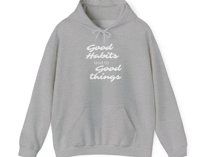 Good Habits Lead to Good Things Soft Unisex Heavy Blend™ Hooded Sweatshirt
