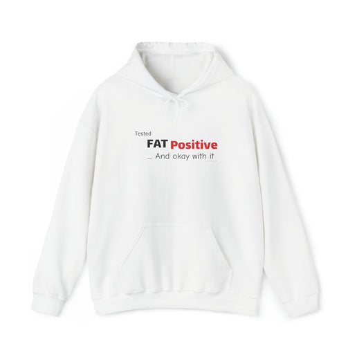 Tested FAT Positive - Unisex Heavy Blend™ Hooded Sweatshirt