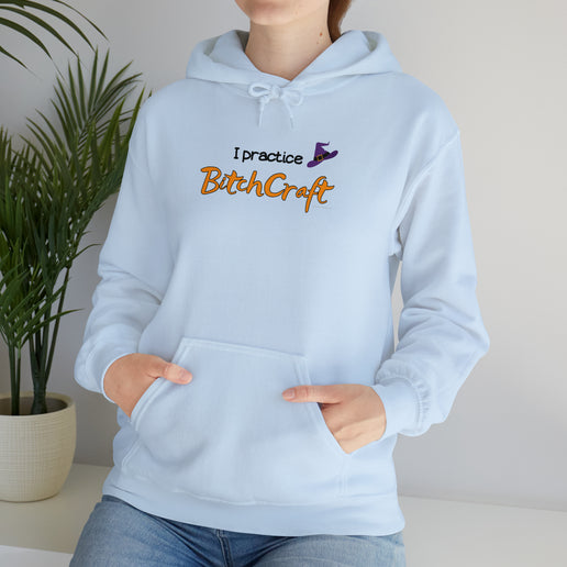 I practice BitchCraft - Funny - Soft Unisex Heavy Blend™ Hooded Sweatshirt