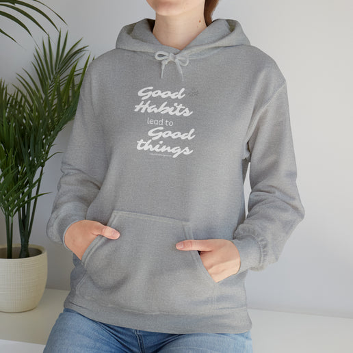 Good Habits Lead to Good Things Soft Unisex Heavy Blend™ Hooded Sweatshirt