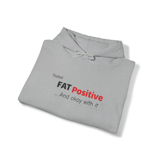 Tested FAT Positive - Unisex Heavy Blend™ Hooded Sweatshirt