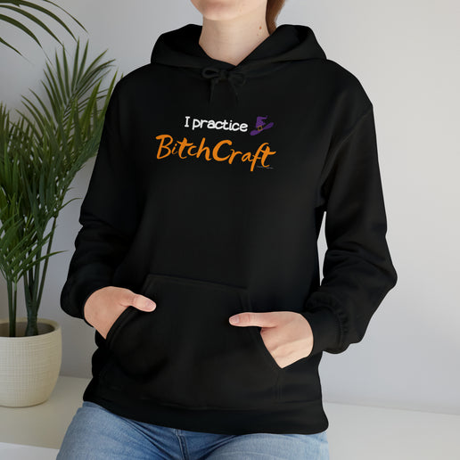 I practice BitchCraft - Funny - Soft Unisex Heavy Blend™ Hooded Sweatshirt