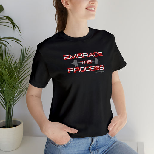 Embrace the Process - Soft Unisex Jersey Short Sleeve Tee