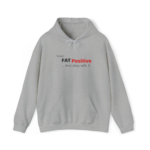 Tested FAT Positive - Unisex Heavy Blend™ Hooded Sweatshirt