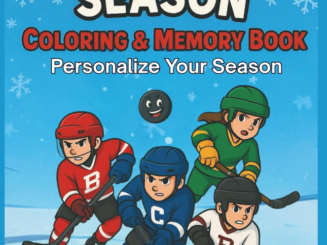 My Hockey Season Coloring & Memory Book: Personalize Your Season