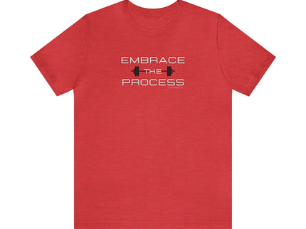 Embrace the Process - Soft Unisex Jersey Short Sleeve Tee